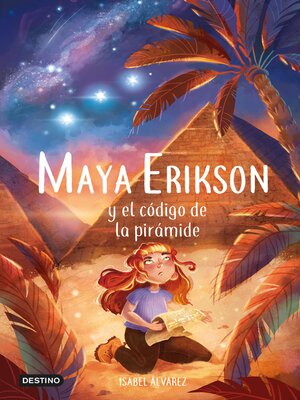 cover image of Maya Erikson y el código de la pirámide